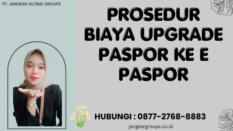 Prosedur Biaya Upgrade Paspor ke E Paspor