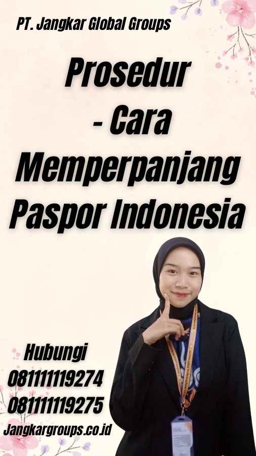 Prosedur - Cara Memperpanjang Paspor Indonesia