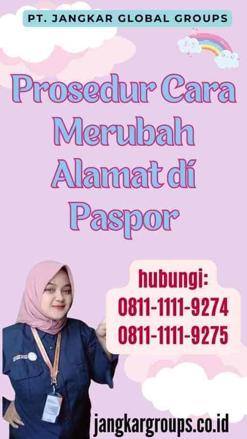 Prosedur Cara Merubah Alamat di Paspor