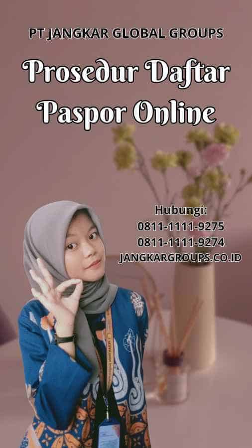 Prosedur Daftar Paspor Online