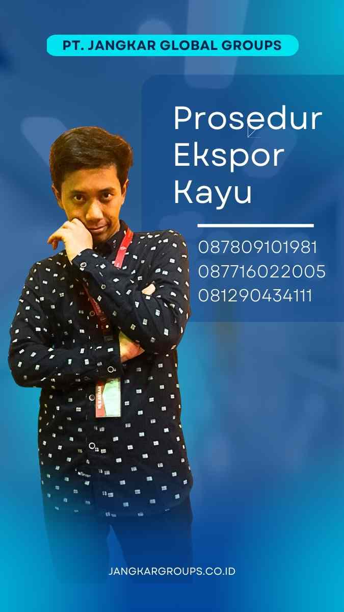 Prosedur Ekspor Kayu