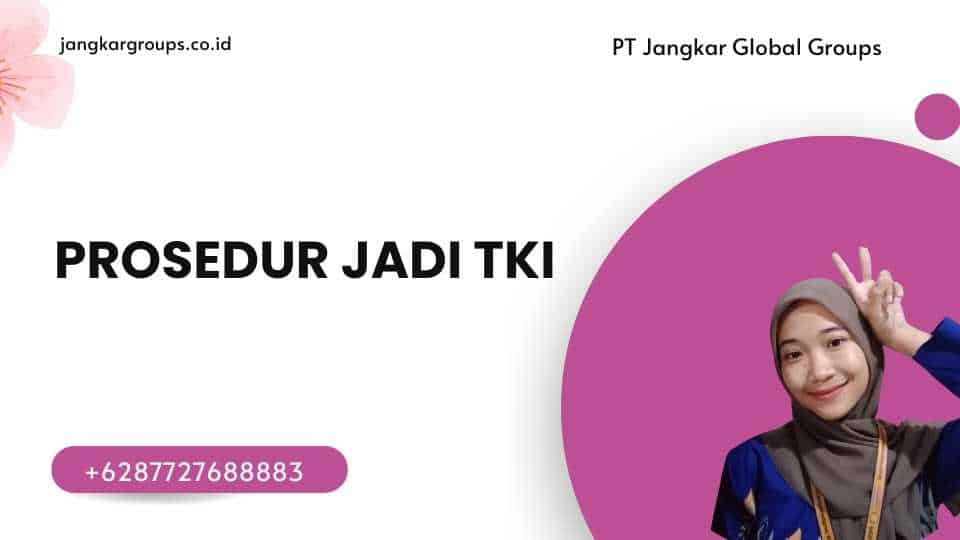 Prosedur Jadi TKI