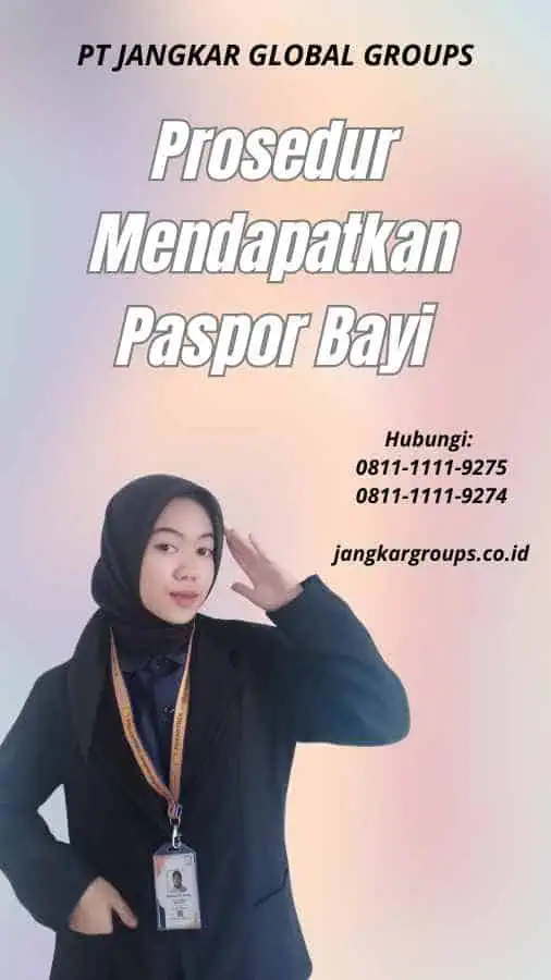 Prosedur Mendapatkan Paspor Bayi