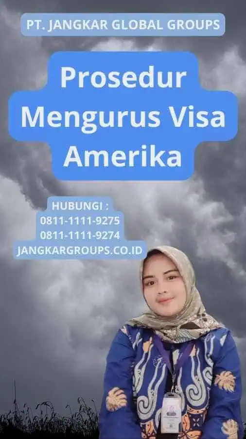 Prosedur Mengurus Visa Amerika