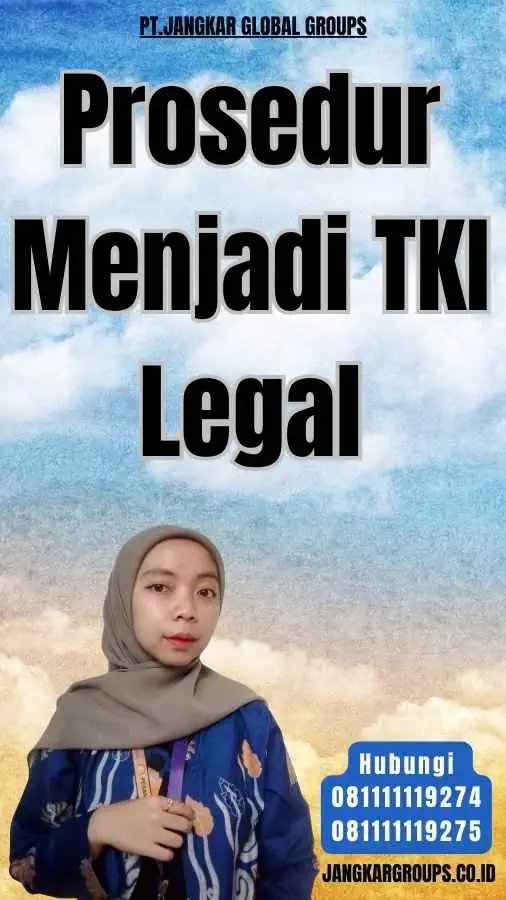 Prosedur Menjadi TKI Legal