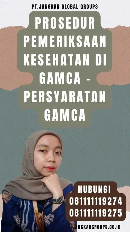 Prosedur Pemeriksaan Kesehatan di Gamca - Persyaratan Gamca