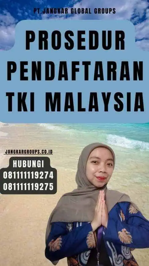 Prosedur Pendaftaran TKI Malaysia