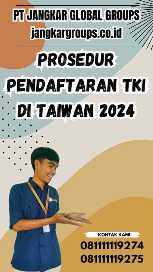 Prosedur Pendaftaran TKI di Taiwan 2024