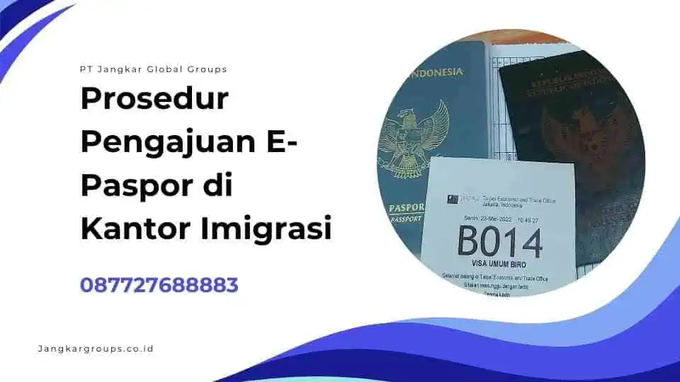 Prosedur Pengajuan E-Paspor di Kantor Imigrasi