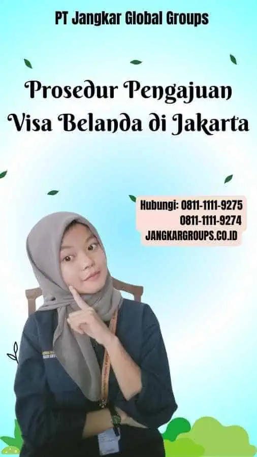 Prosedur Pengajuan Visa Belanda di Jakarta