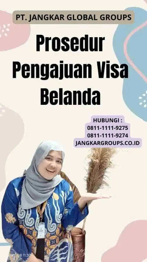 Prosedur Pengajuan Visa Belanda