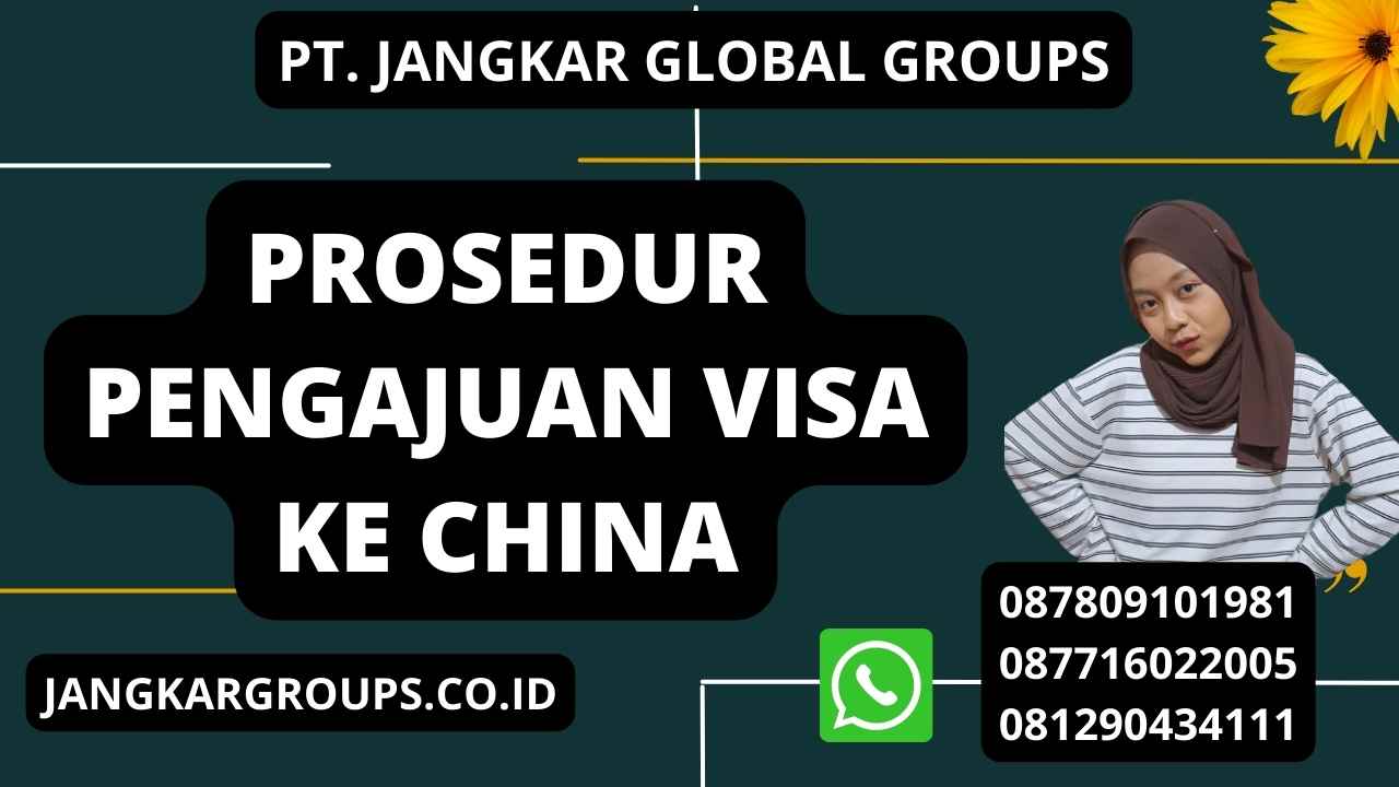 Prosedur Pengajuan Visa Ke China