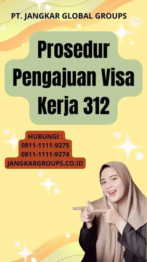 Prosedur Pengajuan Visa Kerja 312