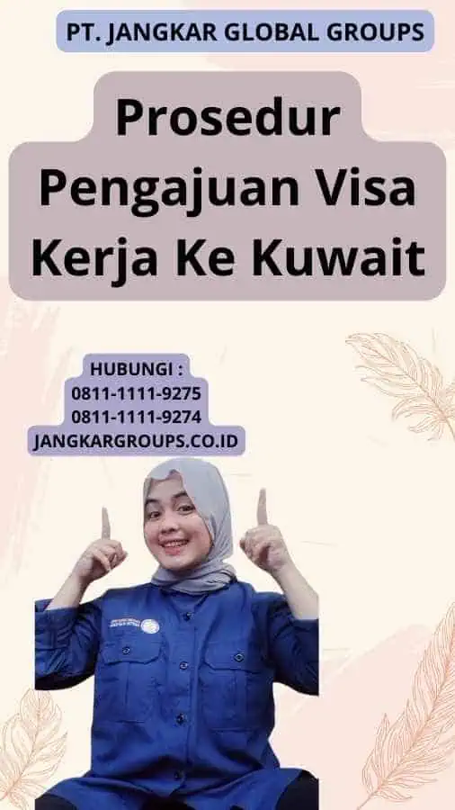 Prosedur Pengajuan Visa Kerja Ke Kuwait