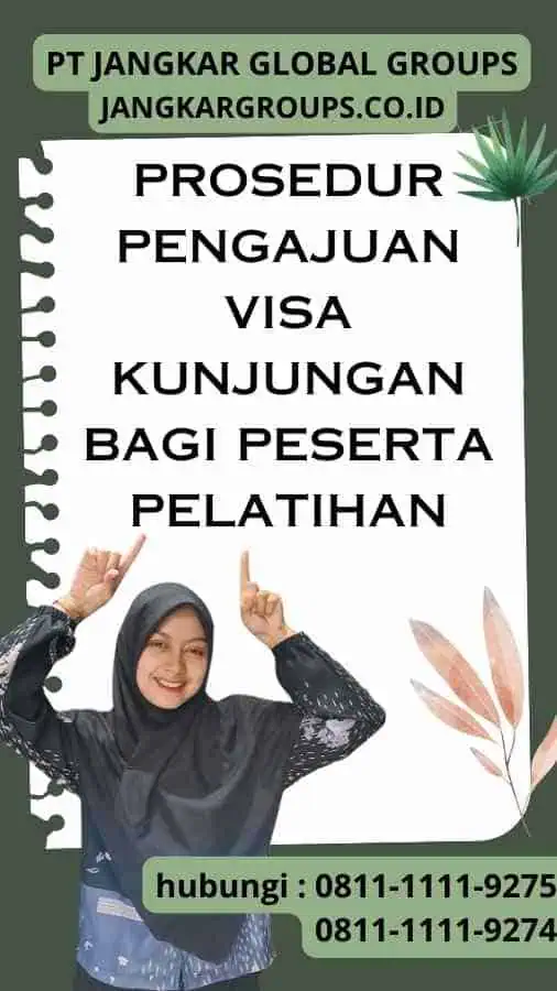 Prosedur Pengajuan Visa Kunjungan Bagi Peserta Pelatihan