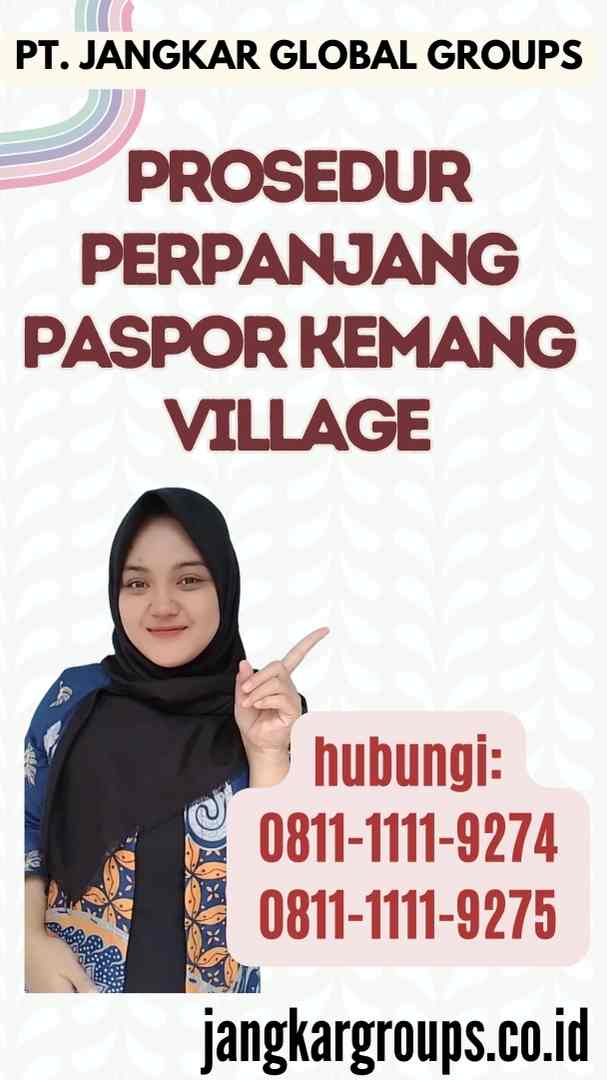 Prosedur Perpanjang Paspor Kemang Village