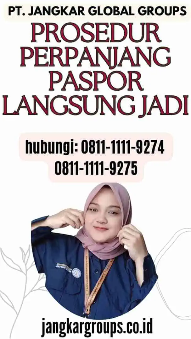 Prosedur Perpanjang Paspor Langsung Jadi