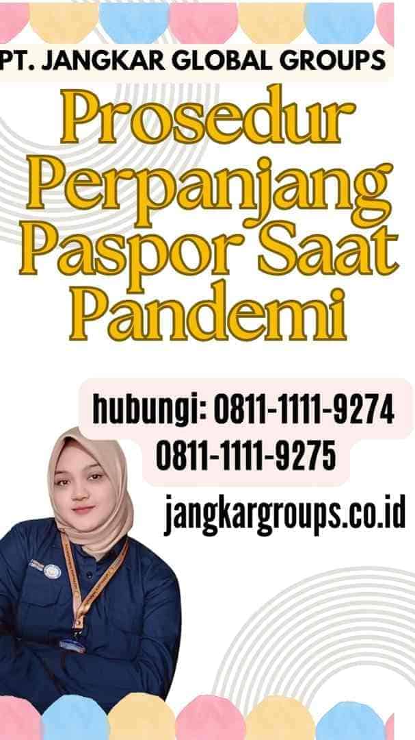 Prosedur Perpanjang Paspor Saat Pandemi