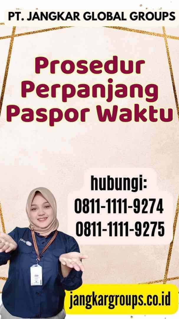 Prosedur Perpanjang Paspor Waktu