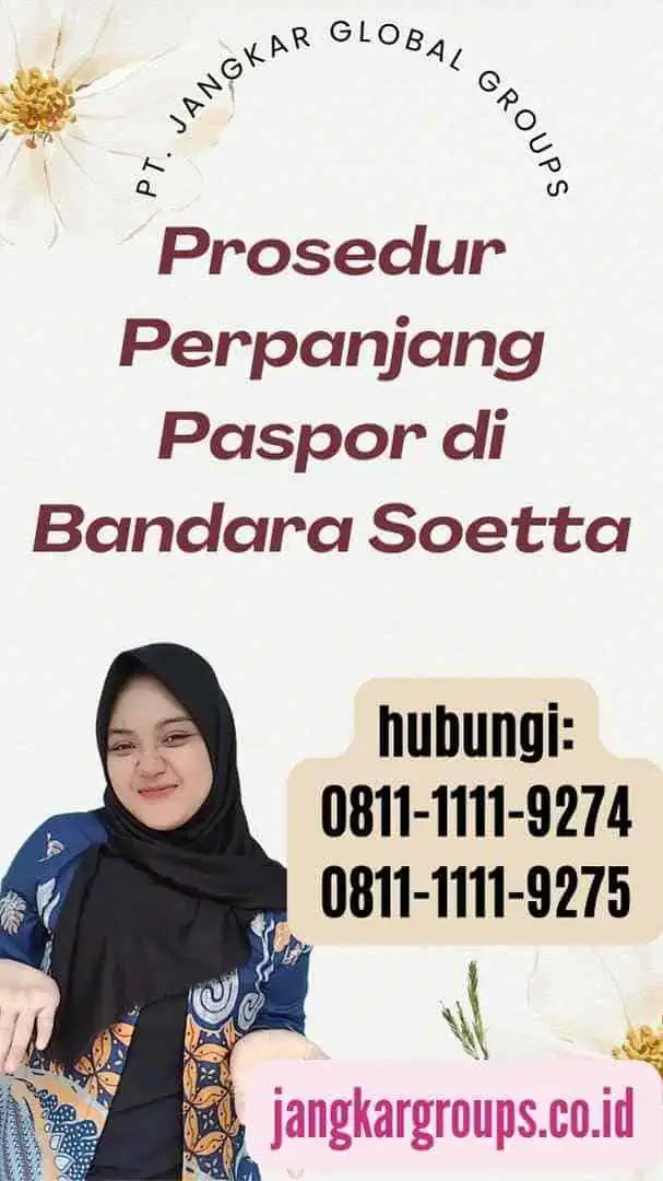 Prosedur Perpanjang Paspor di Bandara Soetta