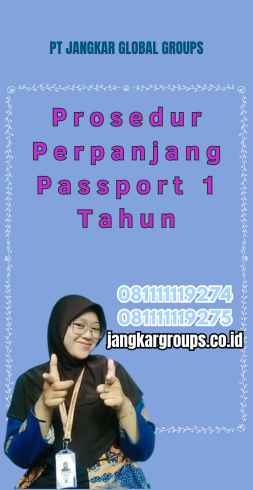 Prosedur Perpanjang Passport 1 Tahun