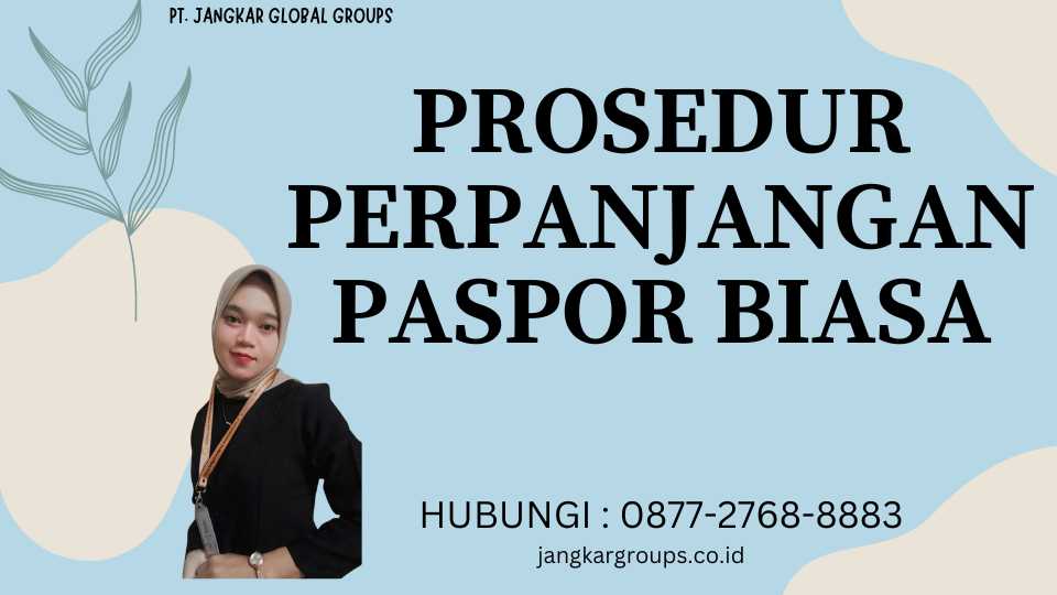 Prosedur Perpanjangan Paspor Biasa