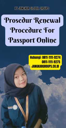 Prosedur Renewal Procedure For Passport Online