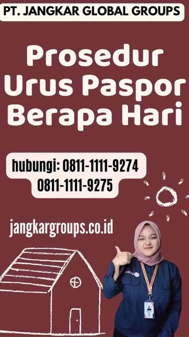 Prosedur Urus Paspor Berapa Hari