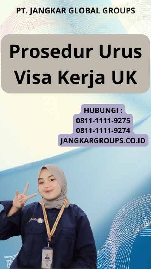 Prosedur Urus Visa Kerja UK