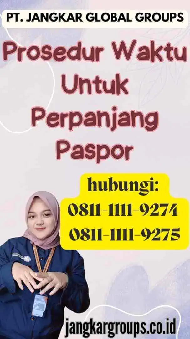 Prosedur Waktu Untuk Perpanjang Paspor