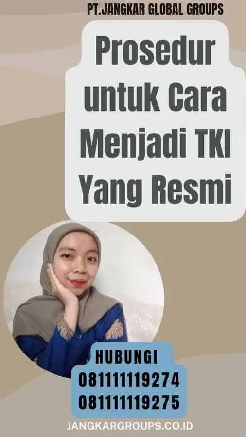 Prosedur untuk Cara Menjadi TKI Yang Resmi