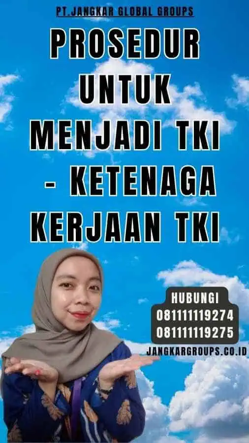 Prosedur untuk Menjadi TKI - Ketenaga Kerjaan TKI