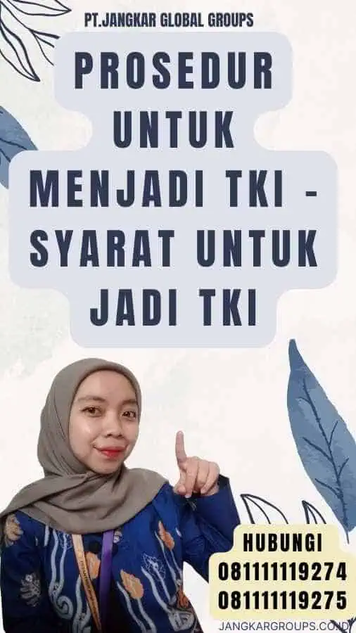 Prosedur untuk Menjadi TKI - Syarat Untuk Jadi TKI