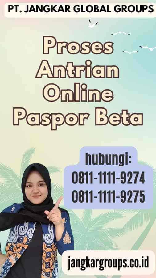 Proses Antrian Online Paspor Beta