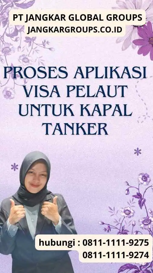 Proses Aplikasi Layanan Visa Pelaut untuk Kapal Tanker