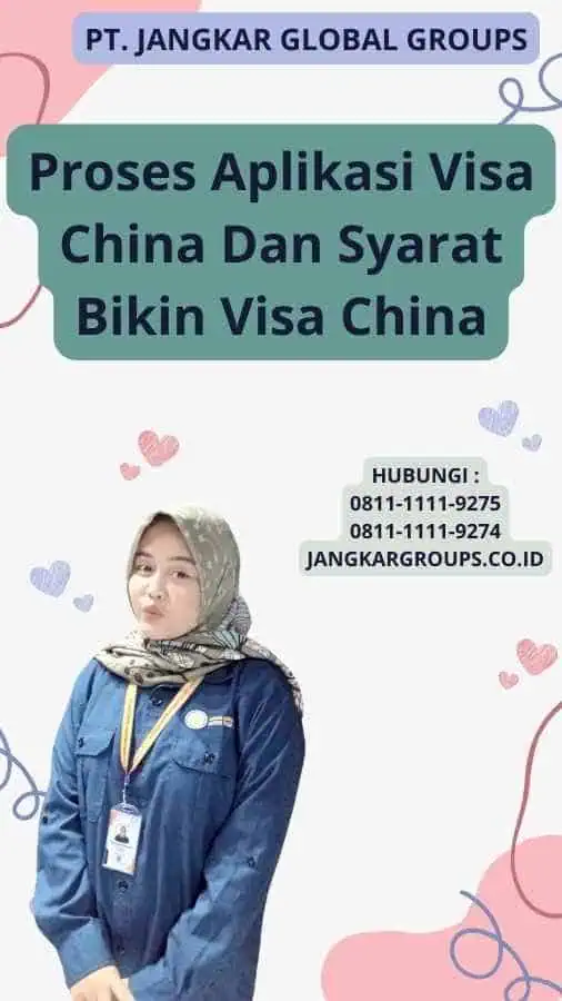 Proses Aplikasi Visa China Dan Syarat Bikin Visa China