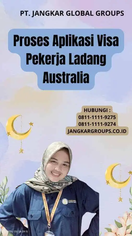 Proses Aplikasi Visa Pekerja Ladang Australia