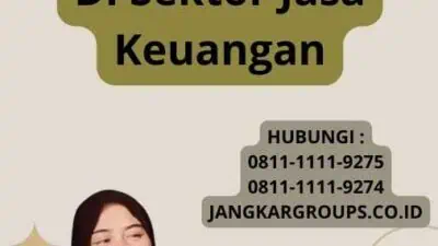 Proses Buat Visa Kerja Dengan Izin Di Sektor Jasa Keuangan