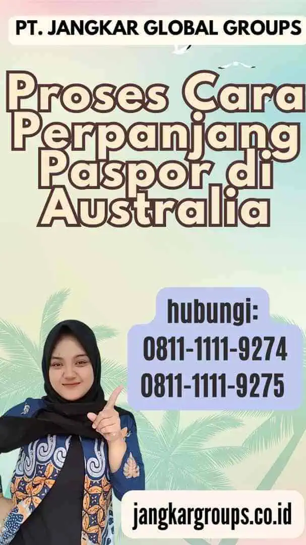 Proses Cara Perpanjang Paspor di Australia