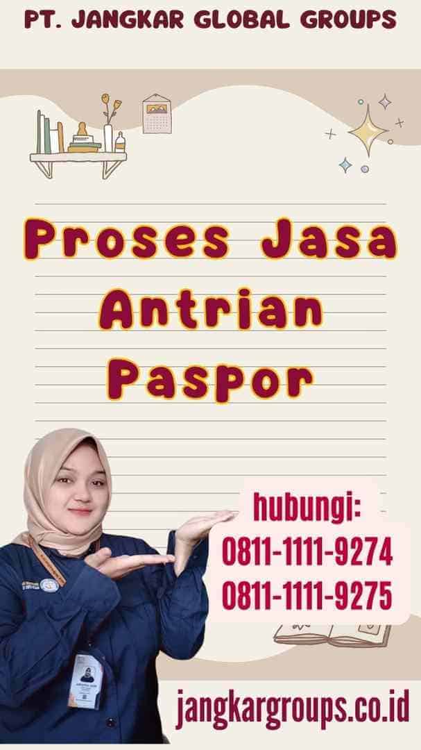 Proses Jasa Antrian Paspor