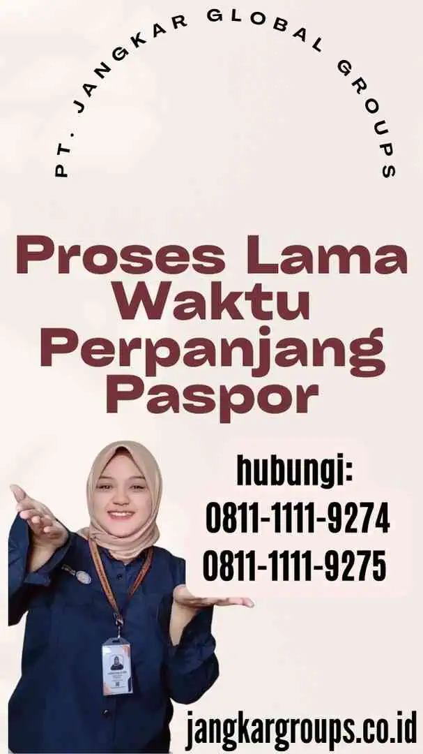 Proses Lama waktu perpanjangan paspor - Lama Waktu Perpanjang Paspor