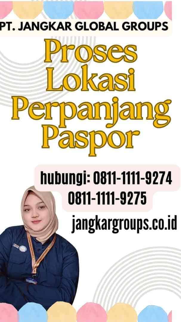 Proses Lokasi Perpanjang Paspor