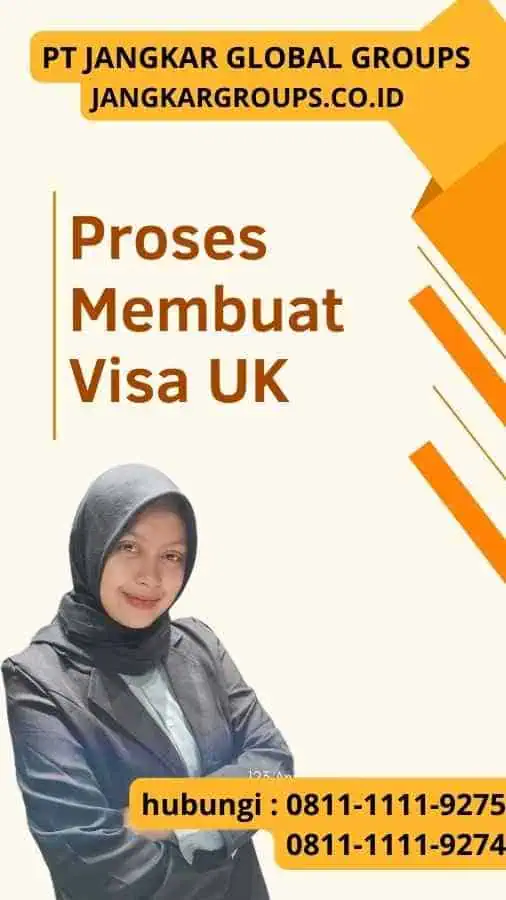 Proses Membuat Visa UK