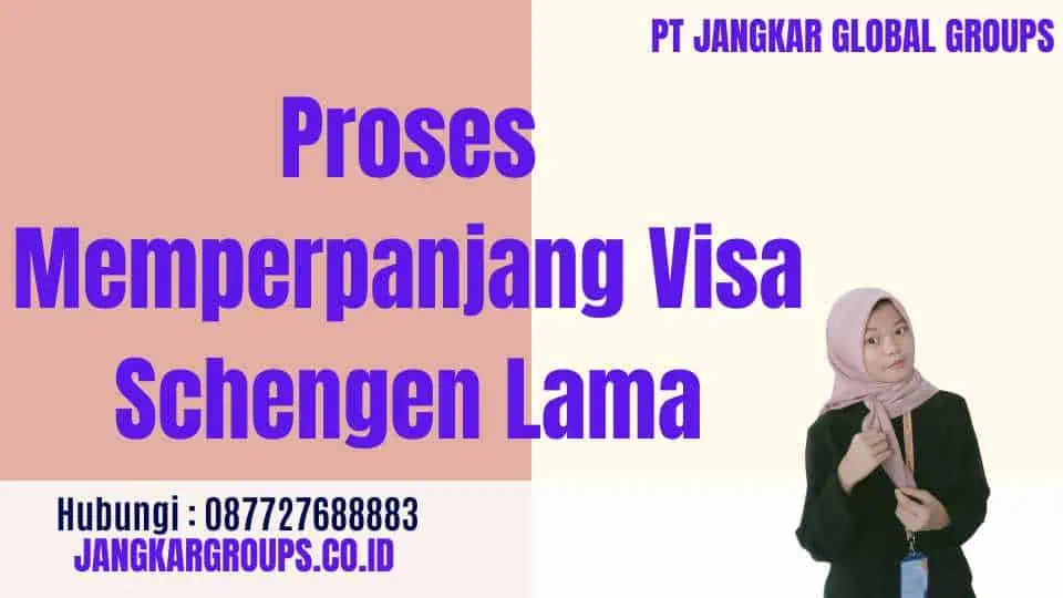 Proses Memperpanjang Visa Schengen Lama