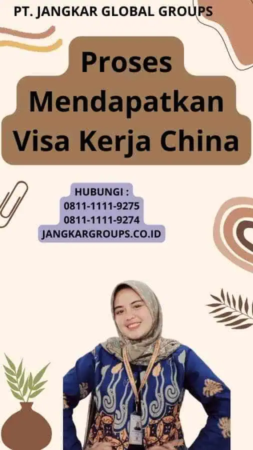 Proses Mendapatkan Visa Kerja China