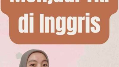 Proses Menjadi TKI di Inggris