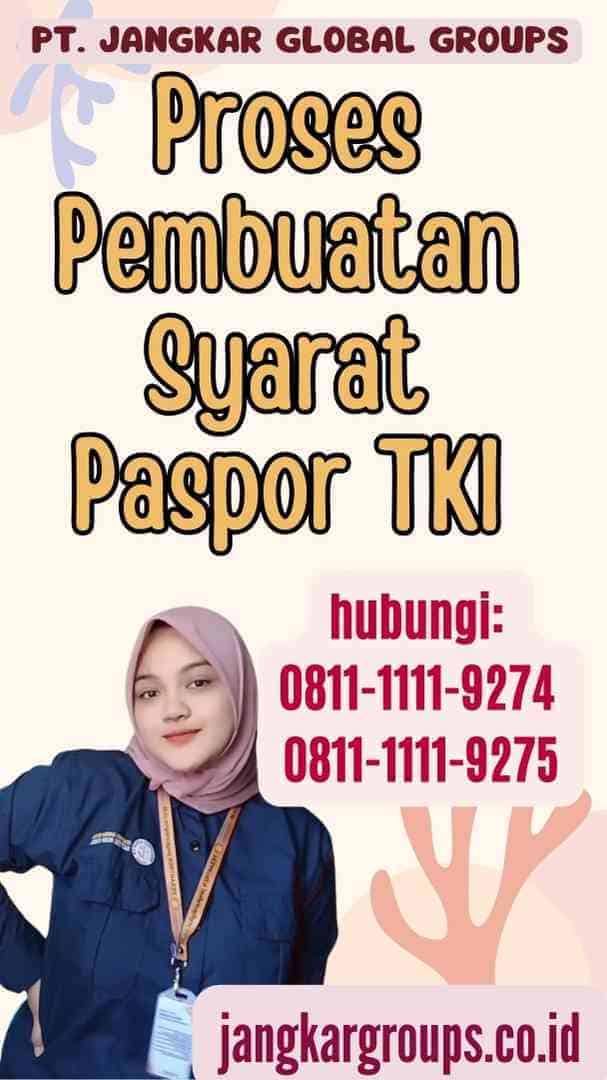 Proses Pembuatan Syarat Paspor TKI