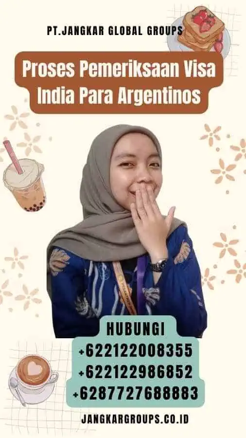 Proses Pemeriksaan Visa India Para Argentinos