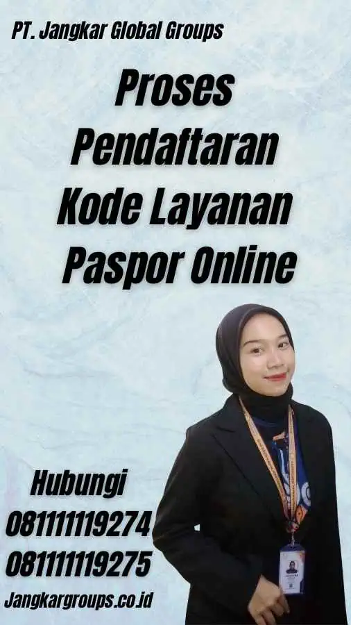 Proses Pendaftaran Kode Layanan Paspor Online