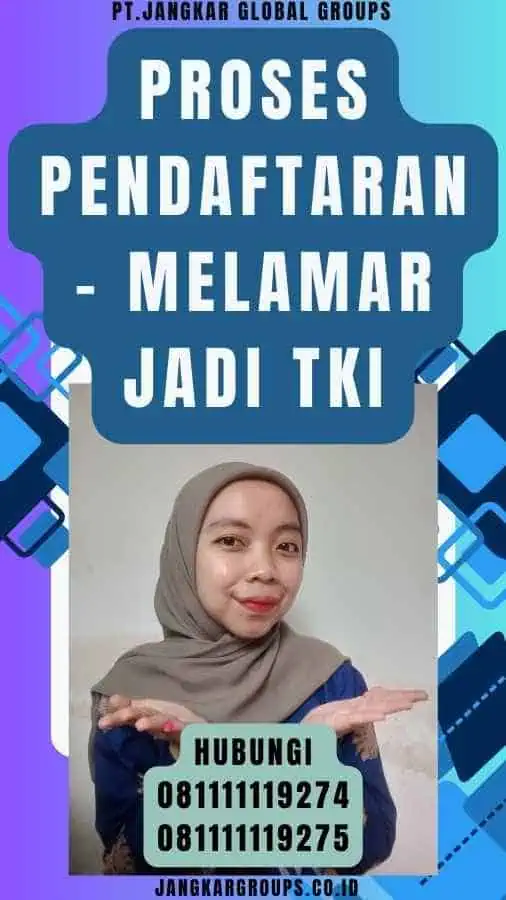 Proses Pendaftaran - Melamar Jadi TKI